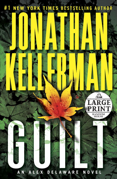 Jonathan Kellerman/Guilt@LARGE PRINT
